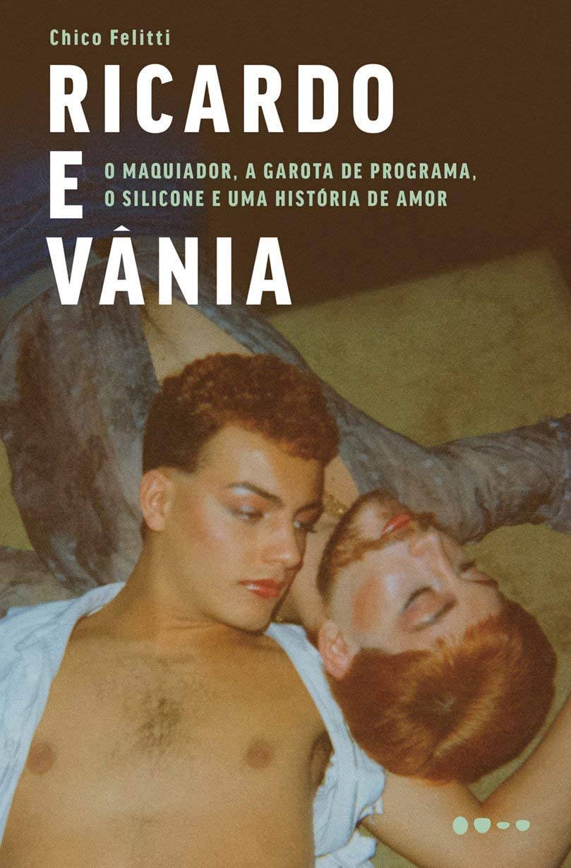 Chico Felitti: Ricardo e Vânia (Paperback, Português language, 2019, Todavia)