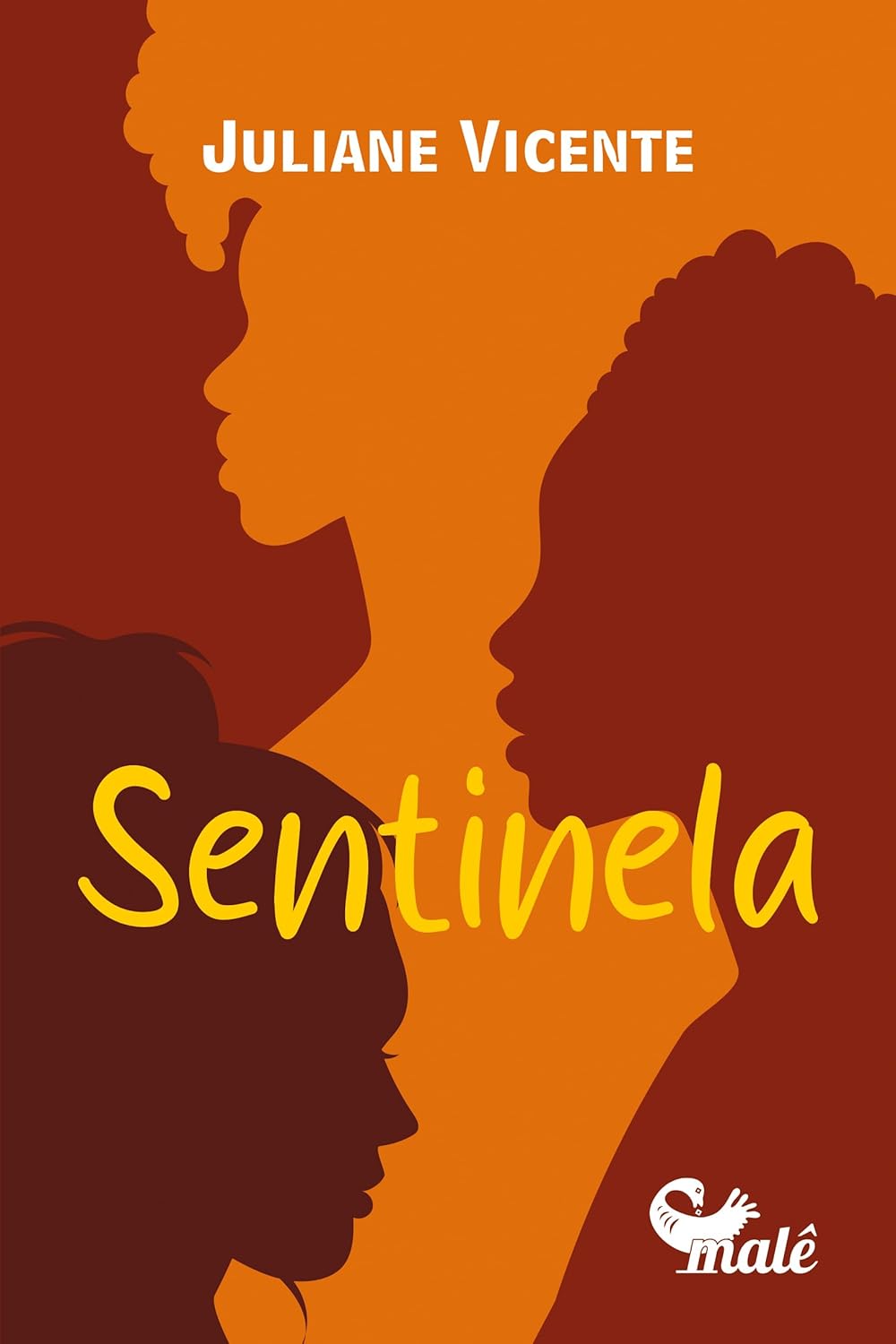 Juliane Vicente: Sentinela (Paperback, Português language, Malê)