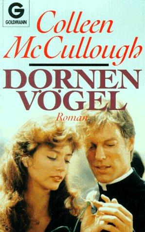 Colleen McCullough: Dornenvögel. Roman. (Paperback, German language, 1991, Goldmann)