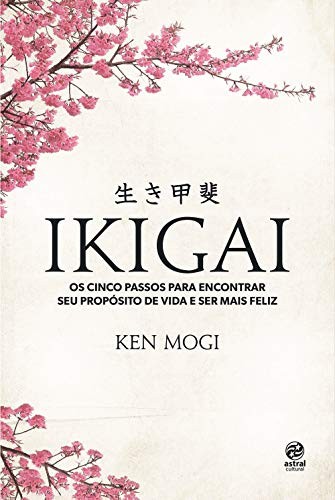 Ikigai (Paperback, 2018, Alto Astral)