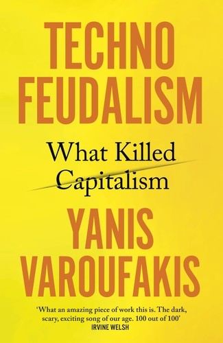 Yanis Varoufakis: Technofeudalism (2023, Random House Children's Books)