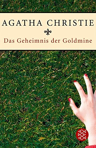 Milena Moser Agatha Christie: Das Geheimnis der Goldmine (2005, Fischer Taschenbuch)