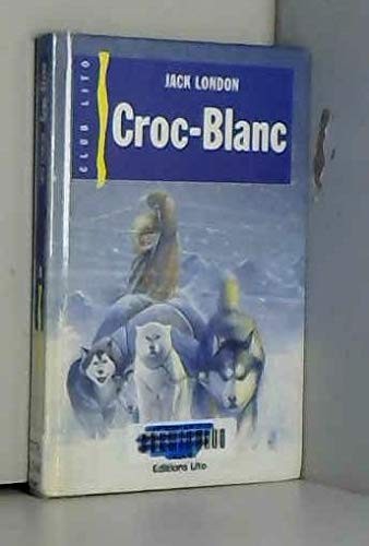 Monique Burke, Jack London, Monique Gorde: Croc-Blanc (1992, Éditions Lito,)