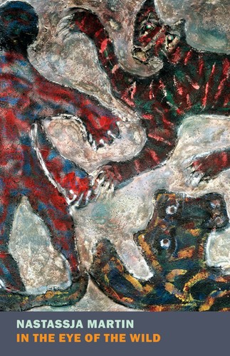 Nastassja Martin, Sophie Lewis: In the Eye of the Wild (2021, New York Review of Books, Incorporated, The)