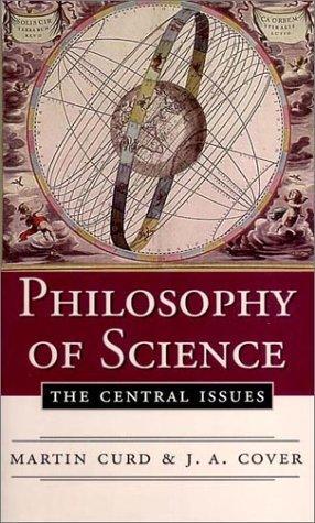 Martin Curd: Philosophy of Science: The Central Issues (1998)