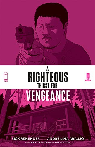 Rick Remender, Chris O'Halloran, André Lima Araújo: Righteous Thirst for Vengeance, Volume 2 (Paperback, 2022, Image Comics)