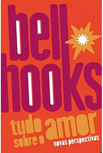 bell hooks: Tudo sobre o Amor (Portuguese language, 2021, Elefante)