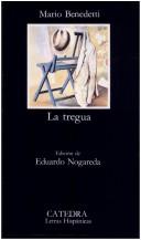 Mario Benedetti, M Benedetti: La Tregua (Paperback, Spanish language, 1978, Catedra)