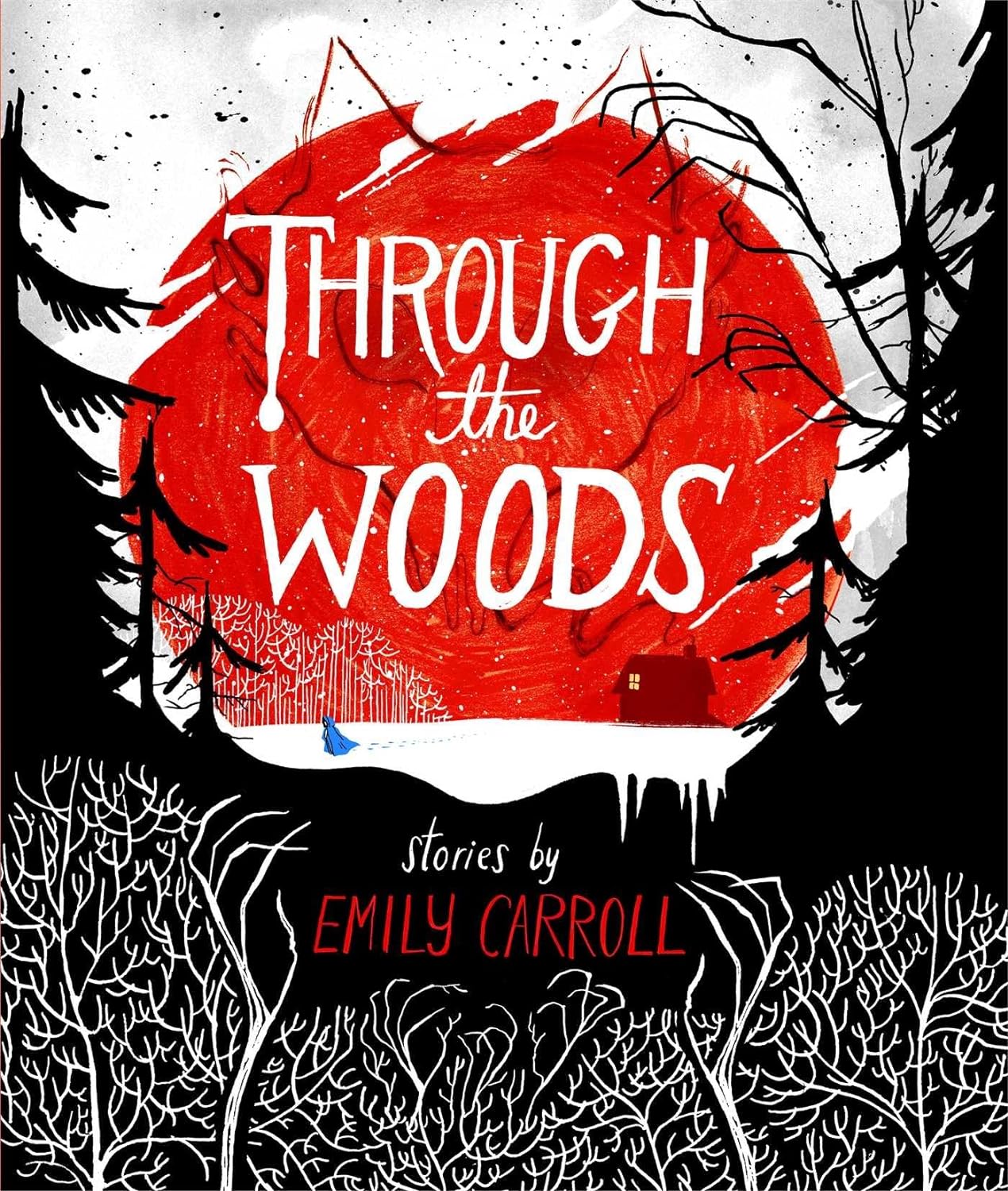 Emily Carroll: Through the woods (2014, Margaret K. McElderry Books)