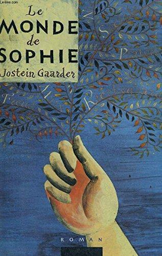 Jostein Gaarder: Le monde de Sophie (French language)