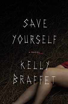 Kelly Braffet: Save yourself (2013)