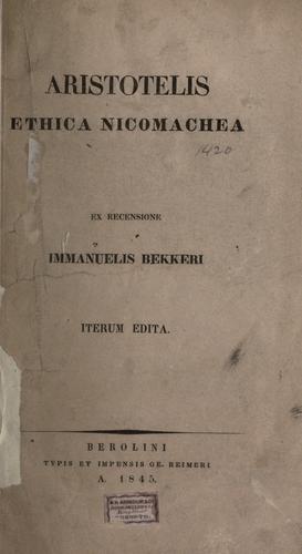 Αριστοτέλης: Ethica Nicomachea. (Greek language, 1845, Typis et impensis G. Reimeri)