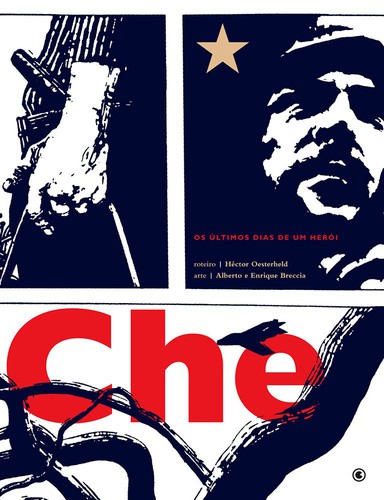 Héctor Germán Oesterheld, Alberto Breccia, Enrique Breccia: Che (Paperback, Portuguese language, 2008, Conrad)