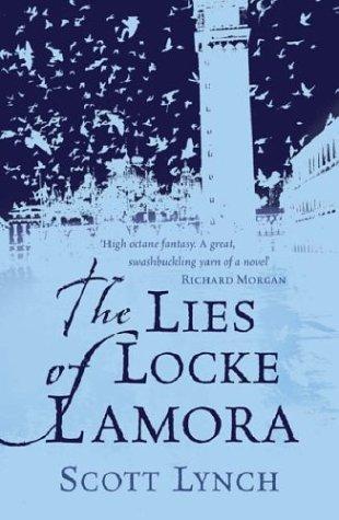 Scott Lynch: The Lies of Locke Lamora (2006, Bantam)