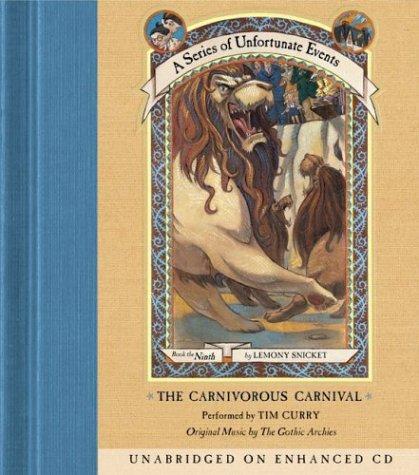 Lemony Snicket: The Carnivorous Carnival (A Series of Unfortunate Events, Book 9) (AudiobookFormat, 2003, HarperChildren's Audio)