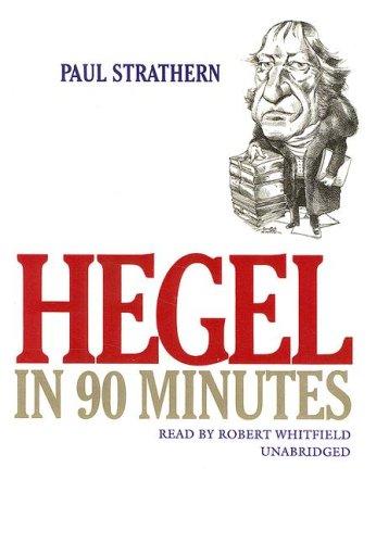 Paul Strathern: Hegel in 90 Minutes (AudiobookFormat, 2006, Blackstone Audiobooks)