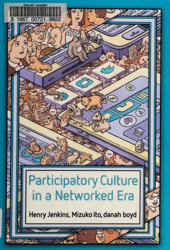 Henry Jenkins: Participatory culture in a networked era (2016, Polity, Wiley-Interscience)