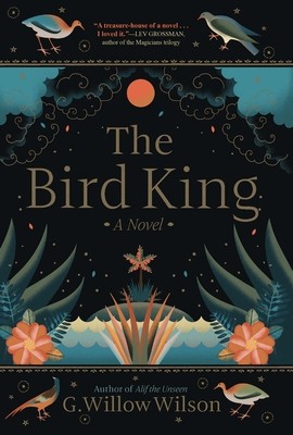 G. Willow Wilson: The bird king [large print] (2019, Thorndike Press, a part of Gale, a Cengage Company)