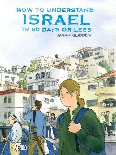 Sarah Glidden: How to understand Israel in 60 days or less (2010, Vertigo/DC Comics)