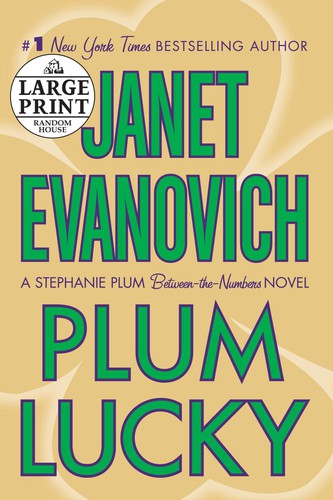 Janet Evanovich: Plum lucky (Hardcover, 2007, Random House Large Print)