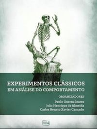 Experimentos clássicos em Análise do Comportamento (EBook, português language, 2016, Instituto Walden 4)