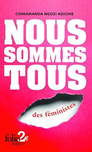 Chimamanda Ngozi Adichie: Nous sommes tous des féministes  - Suivi de Les marieuses (Paperback, French language, 2015, Editions Gallimard)