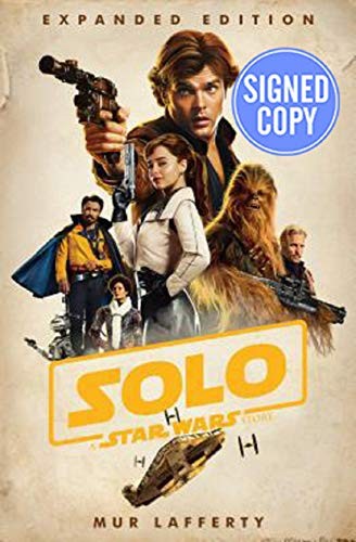 Mur Lafferty: Solo: A Star Wars Story - Signed / Autographed Copy (2018, Del Rey Books)