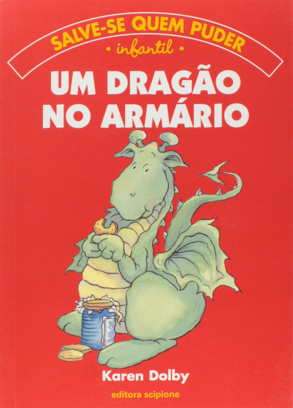 Karen Dolby: Um dragão no armário (Paperback, Português language)