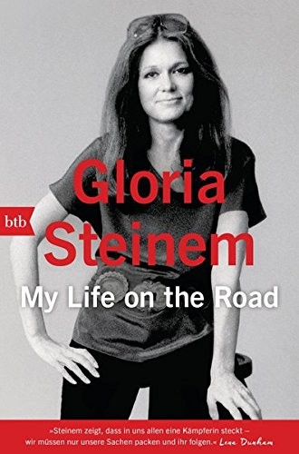 Gloria Steinem: My Life on the Road (2016, btb Verlag)