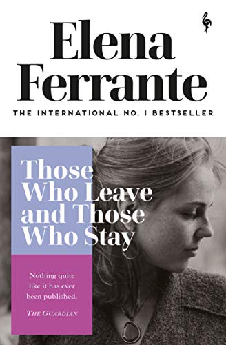 Elena Ferrante: Those who leave and those who stay (Paperback, Europa Editions)