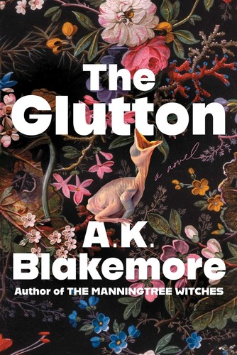 A.K. Blakemore: The Glutton (Hardcover, Scribner)