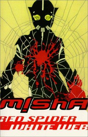 Misha.: Red Spider White Web (Paperback, 1999, Wordcraft of Oregon)