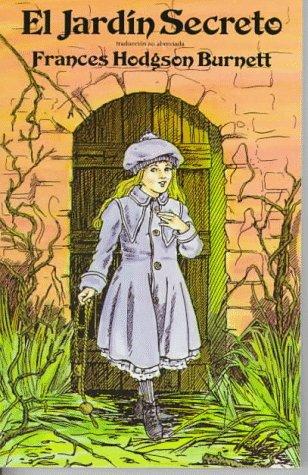 Frances Hodgson Burnett: El jardín secreto (Spanish language, 1996, Dover Publications)