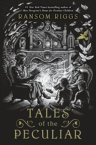 Ransom Riggs: Tales of the Peculiar (2016, Dutton Books for Young Readers)