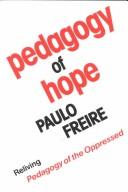 Paulo Freire: Pedagogy of hope (1994, Continuum)