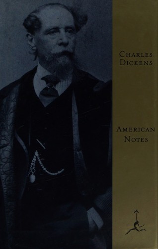 Charles Dickens: American notes (1996, Modern Library)