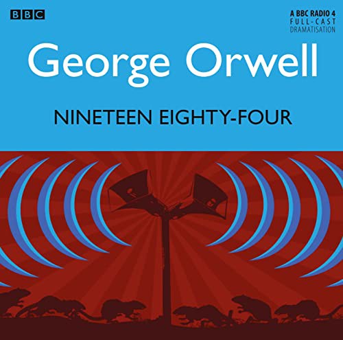 George Orwell, Tim Pigott-Smith, Christopher Eccleston, Pippa Nixon: Nineteen Eighty-four (AudiobookFormat, 2013, BBC Books)