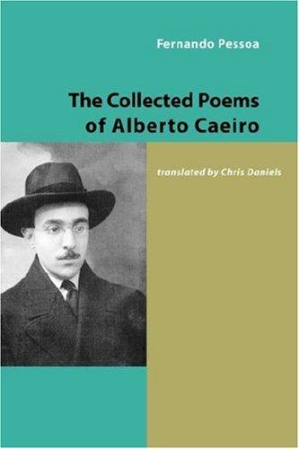 Fernando Pessoa: The Collected Poems of Alberto Caeiro (Paperback, 2007, Shearsman Books)