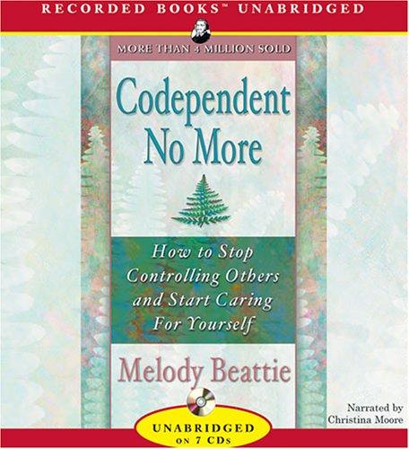 Melody Beattie: Codependent No More (AudiobookFormat, 2006, Recorded Books)