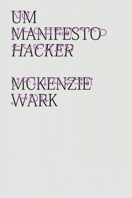 McKenzie Wark, Traduzido por Francisco Nunes: Um Manifesto Hacker (Paperback, Português language, DeStrauss)