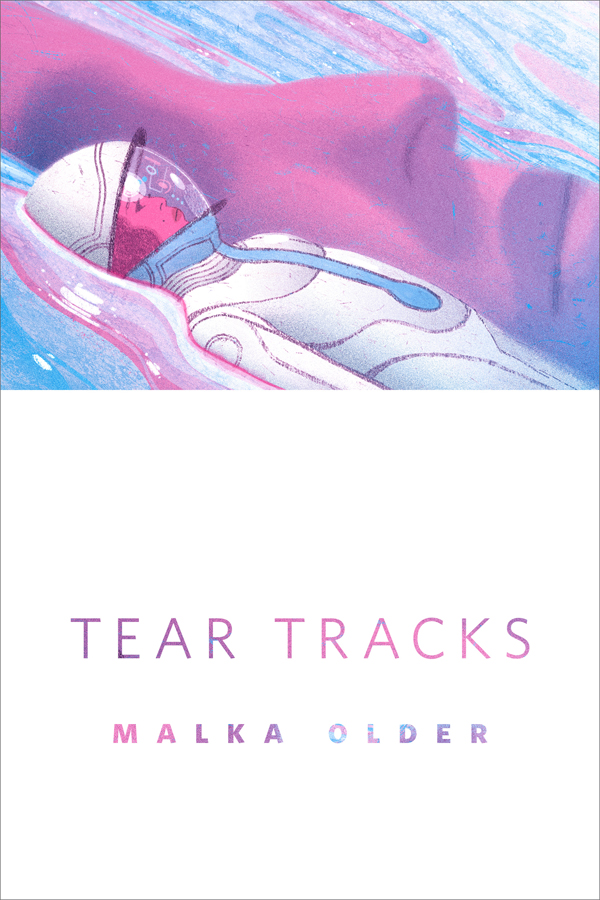 Malka Older: Tear Tracks (EBook, 2015, Tor)