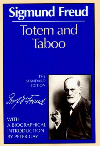 Sigmund Freud: Totem and taboo (1989, W.W. Norton)