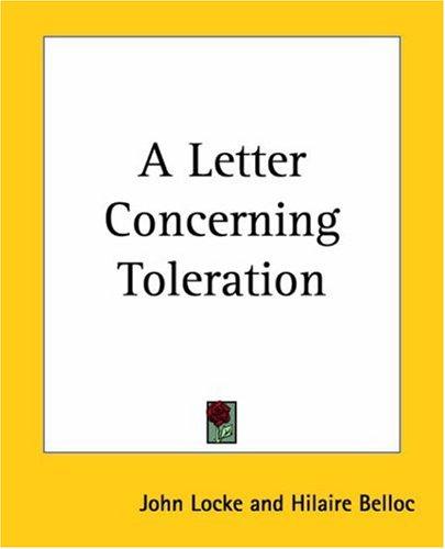 John Locke, Hilaire Belloc: A Letter Concerning Toleration (Paperback, 2004, Kessinger Publishing)