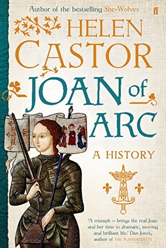 Helen Castor: Joan of ARC (Hardcover, 2014, Faber & Faber Non-Fiction)