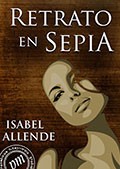 Isabel Allende: Retrato en sepia (Spanish language, 2012, Leer-e)