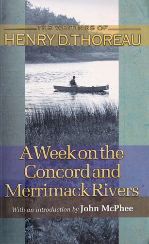 Henry David Thoreau: A week on the Concord and Merrimack rivers (2004, Princeton University Press)