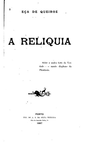 Eça de Queiroz: A reliquia (1887, Typ. de A.J. da SilvaTeixeira)