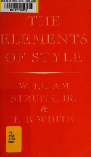 William Strunk: The Elements of Style (Paperback, 1960, Macmillan Company)
