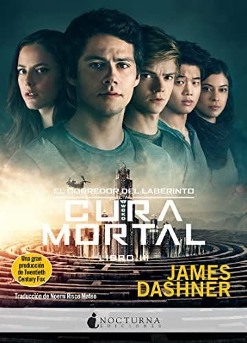 James Dashner: La cura mortal (Spanish language)