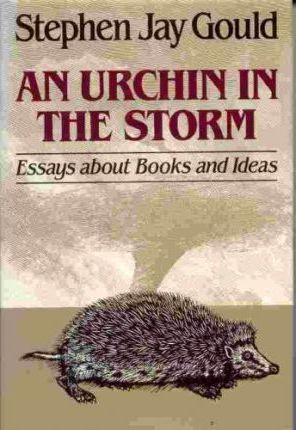 Stephen Jay Gould: An urchin in the storm : essays about books and ideas (1987)